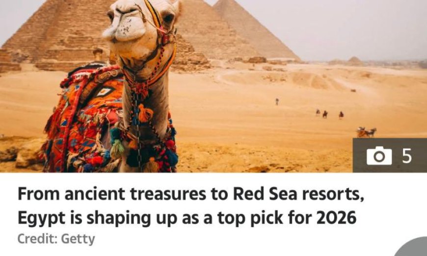 اتحاد شركات السياحة البريطاني يضع مصر ضمن أفضل 10 وجهات سياحية لعام 2023