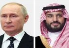 ولي العهد السعودي يتحدث هاتفيًا مع الرئيس الروسي حول مستجدات الأوضاع في المنطقة