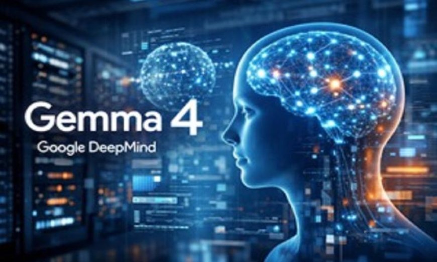 جوجل ديب مايند تقدم نماذج Gemma 4 مجانية ومفتوحة المصدر لتعزيز الابتكار في الذكاء الاصطناعي