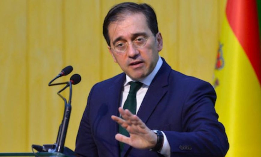 وزير الخارجية الإسباني يعلن عن إعادة فتح السفارة الإسبانية في طهران