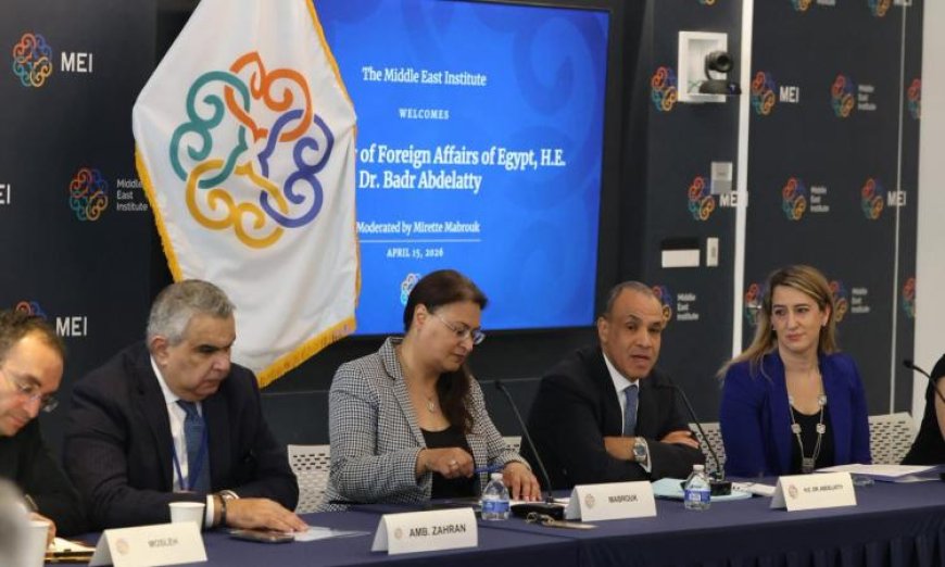 وزير الخارجية يساهم في نقاشات مائدة مستديرة بمعهد الشرق الأوسط في واشنطن