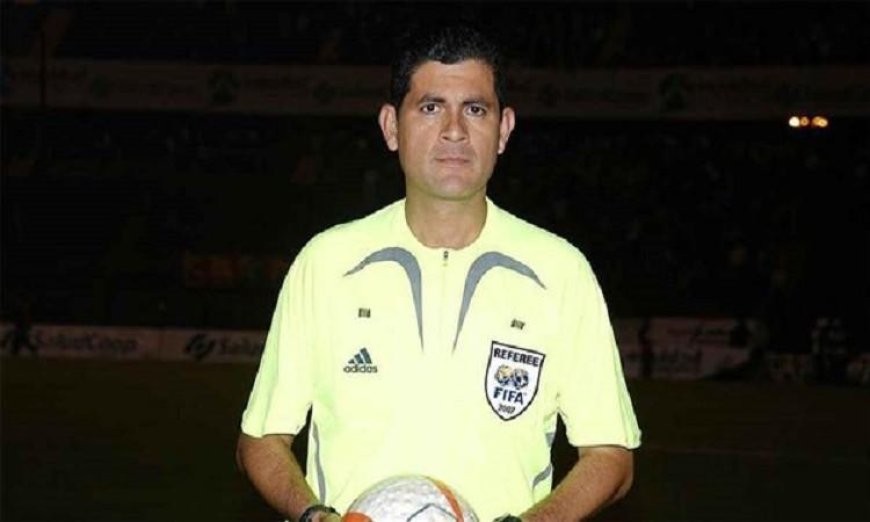 أوسكار رويز يتولى مسؤولية تطوير الحكام في بورسعيد لتعزيز الأداء التحكيمي