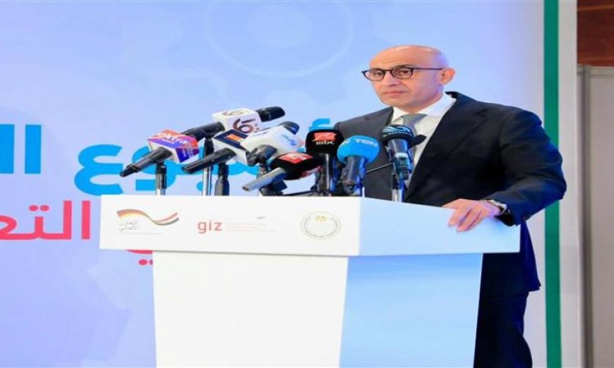 عبد اللطيف يؤكد أن خريجي التعليم الفني يمتلكون مهارات متميزة تدعم تطوير سوق العمل