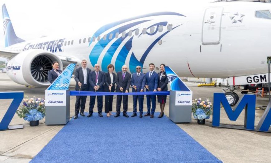 مصر للطيران تستقبل أول طائرة بوينج B737-8Max في إطار تحديث أسطولها الجوي