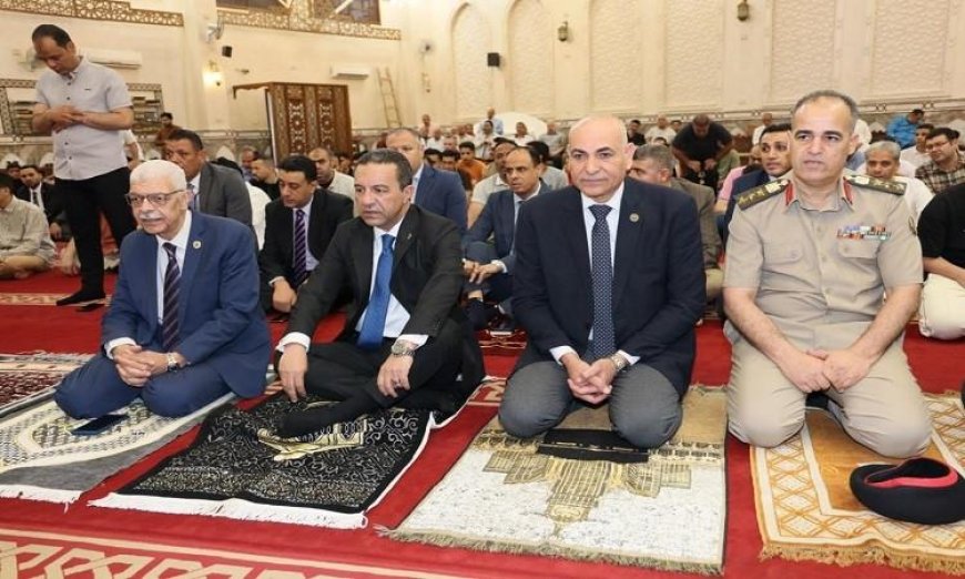 محافظ المنوفية يشارك في صلاة عيد الأضحى المبارك بمسجد الرؤوف الرحيم