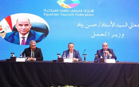 وزيرا السياحة والعمل يطلقان شراكة جديدة مع الاتحاد المصري للغرف السياحية لتعزيز القطاع السياحي