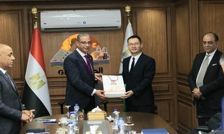 محافظ الجيزة يستقبل وفد منطقة شيوتشو الصينية لتعزيز فرص التعاون الثنائي