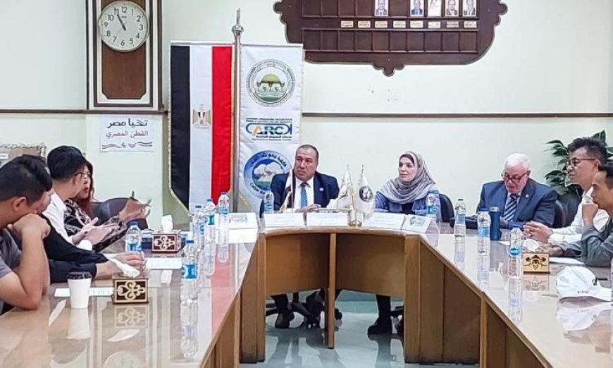 الزراعة تستقبل وفدًا من الخبراء الصينيين في بحوث القطن لتعزيز التعاون بين الدولتين