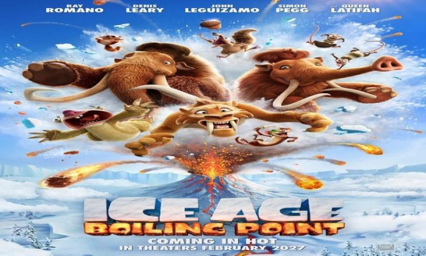 إطلاق المقطع الدعائي الأول لفيلم عصر الجليد: نقطة الغليان