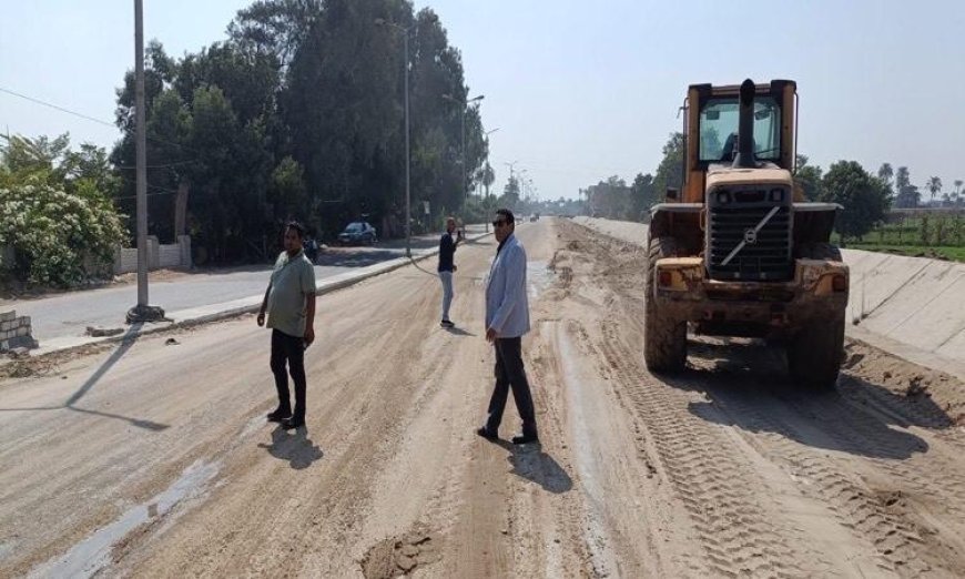 محافظ الجيزة يواصل جهود تحسين طرق المنصورية ومنشأة القناطر وبرنشت بالعياط